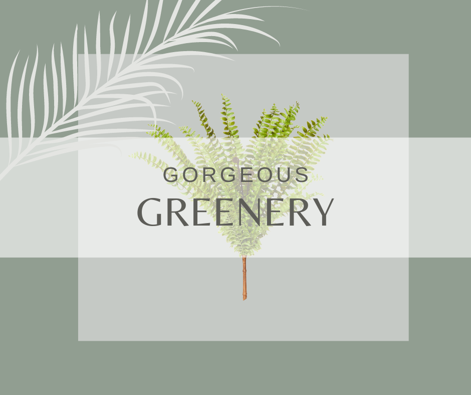 Greenery (faux plants)