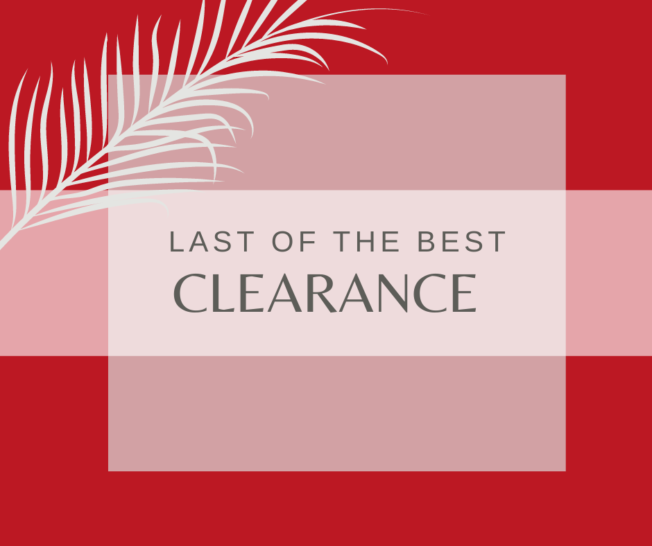 CLEARANCE - last of the best